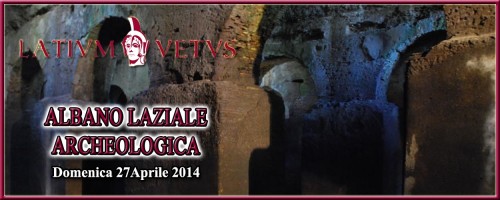 Albano Laziale archeologica domenica 27 Aprile