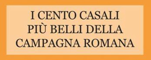 Presentazione “I cento casali più belli della Campagna Romana”