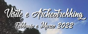 Visite e archeotrekking – Febbraio e marzo 2022