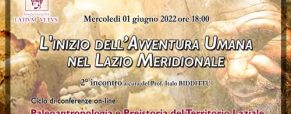 L’inizio dell’avventura umana nel Lazio meridionale – Conferenza (01/06/2022)