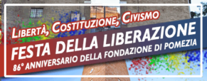 Festa della Liberazione 2024 e 86° anniversario della Fondazione di Pomezia