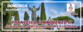 Francesco e Innocenzo III – Visita guidata alla Scala Santa e al Laterano