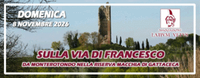 Archeotrekking sulla via di Francesco da Monterotondo attraverso la Riserva di Macchia di Gattaceca